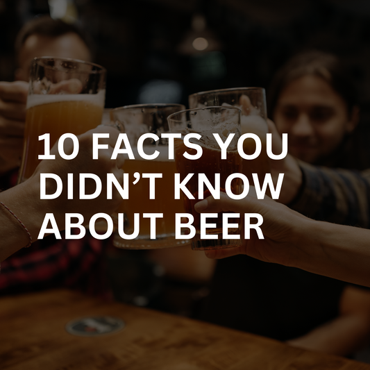 Beer Facts: 10 Things You Didn't Know About Beer
